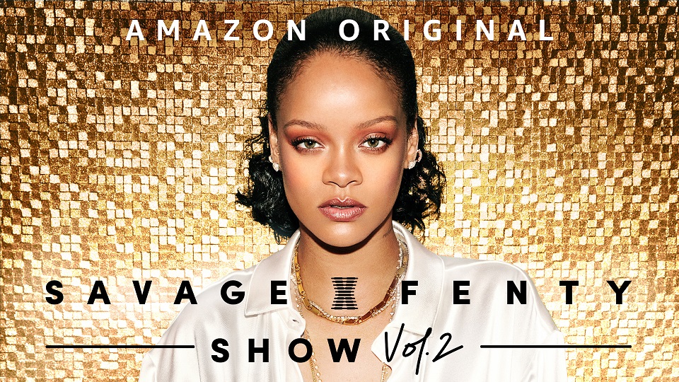 Amazon Prime Video presenta Savage X Fenty Show Vol. 2, un desfile de moda único que celebra la nueva colección Otoño 2020 del ícono de la música Rihanna