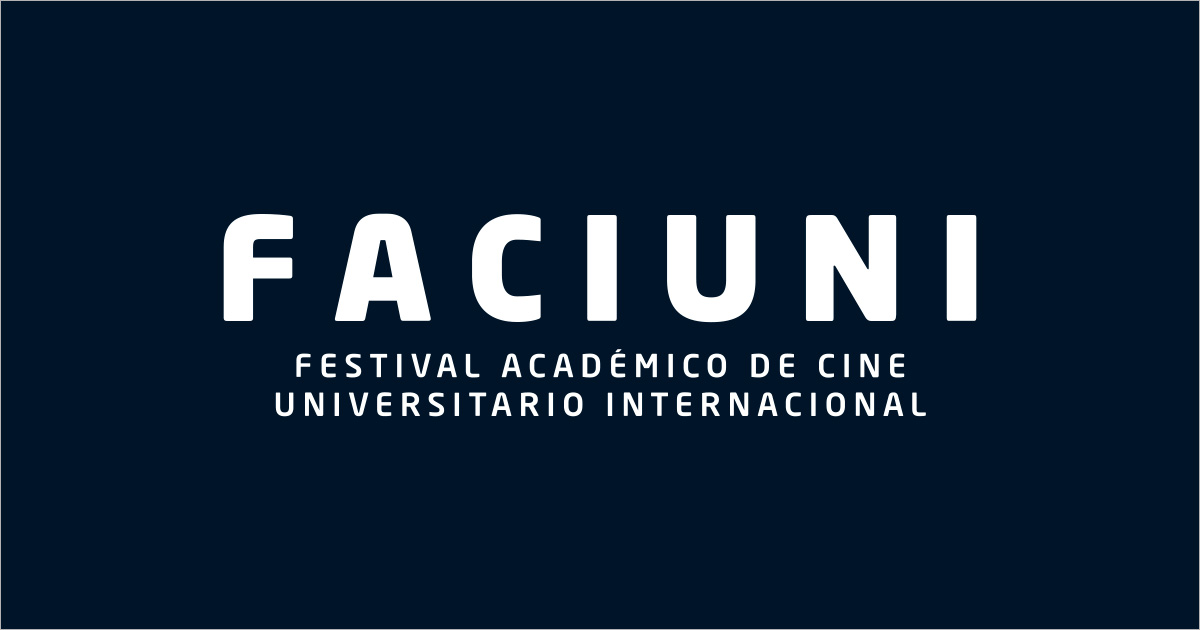 El Festival Académico de Cine Universitario Internacional, FACIUNI, amplía su compromiso e invita a los estudiantes de cine a participar en su convocatoria.