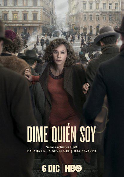 HBO revela el póster oficial de la nueva miniserie DIME QUIÉN SOY. Basada en el bestseller del mismo nombre, de la autora Julia Navarro.