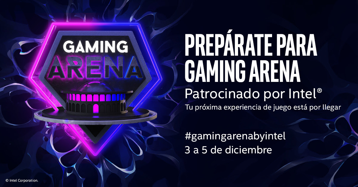 Intel presenta Gaming Arena, una iniciativa que busca generar sinergias y experiencias para los gamers de todo el continente.