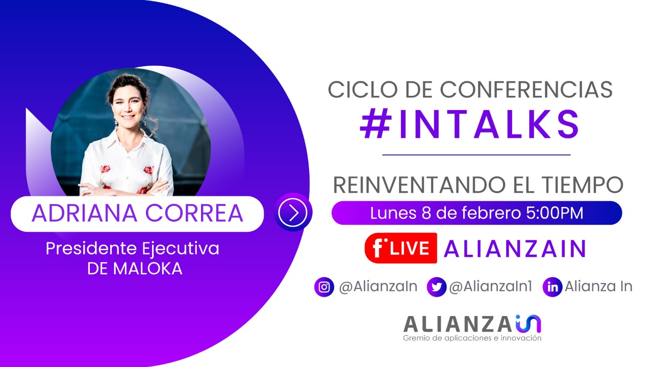 La primera edición de #InTalks se realizará el próximo 08 de febrero a las 5:00 p.m. (COL), estará a cargo de Adriana Correa