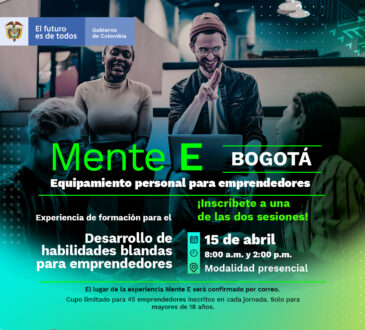 iNNpulsa Colombia y CEmprende ofrecen en Bogotá la experiencia Mente E, programa de la entidad enfocado en el desarrollo de habilidades