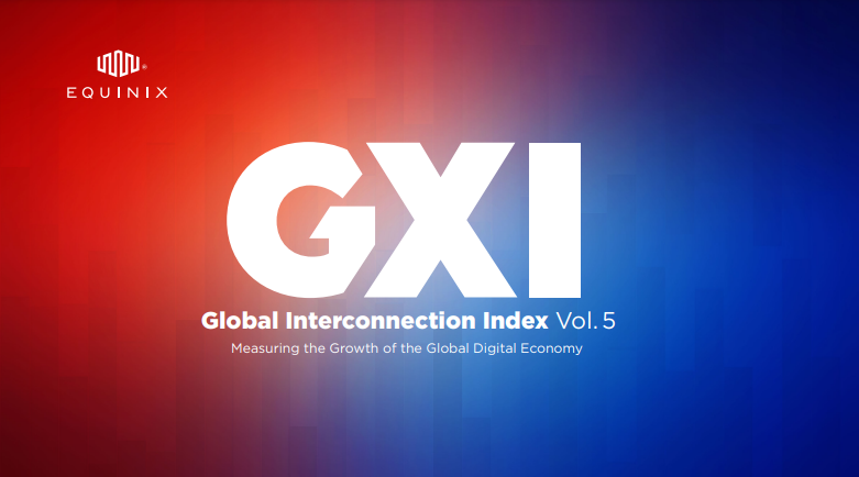 El último Índice de Interconexión Global (GXI- por sus siglas en inglés), un estudio de mercado anual publicado por Equinix