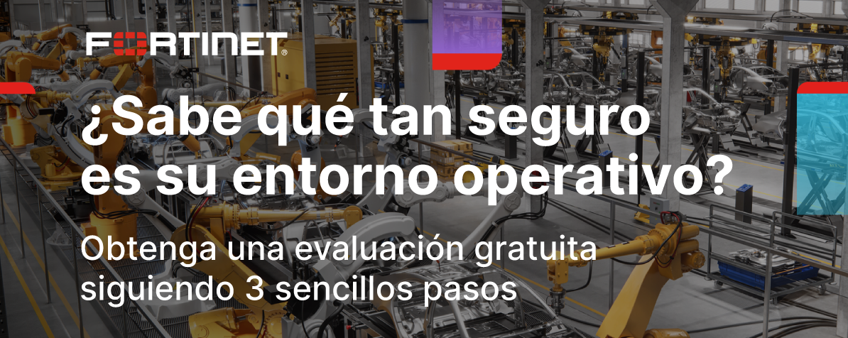 Fortinet anunció el lanzamiento para toda América Latina de un servicio gratuito para que las organizaciones industriales puedan evaluar
