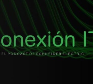 Conexión IT el nuevo podcast de APC by Schneider Electric