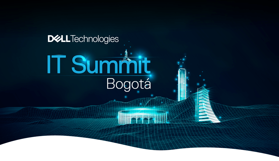 Dell celebró el IT Summit Bogotá 2022 enfocado a un futuro multi-nube