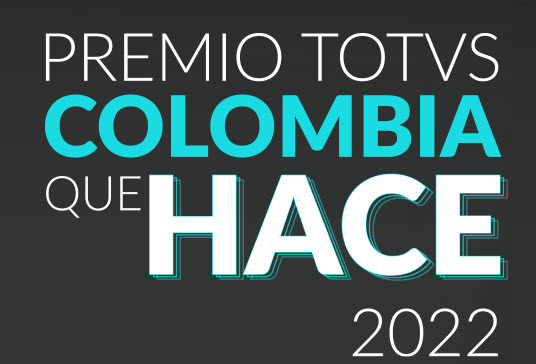 TOTVS anuncia "Premio TOTVS Colombia que HACE"