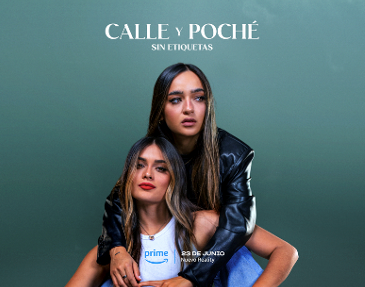 Calle y Poché: sin etiquetas llega el 23 de junio a Prime Video