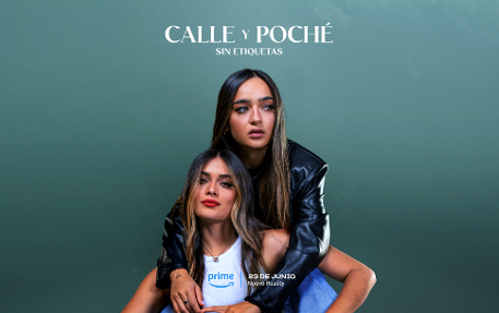 Calle y Poché: sin etiquetas llega el 23 de junio a Prime Video