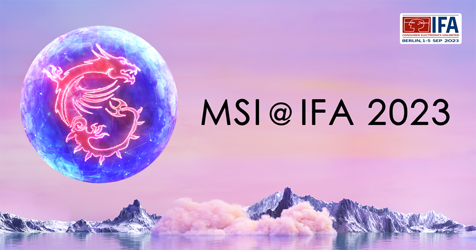 MSI anuncia su participación en IFA 2023