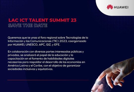 Huawei anuncia nueva versión del LAC ICT Talent Summit 2023