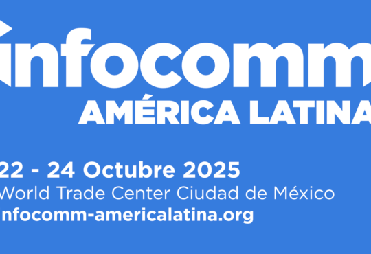AVIXA anuncia InfoComm América Latina 2025
