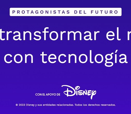 Chicas en Tecnología y Disney anuncian la convocatoria Protagonistas del Futuro