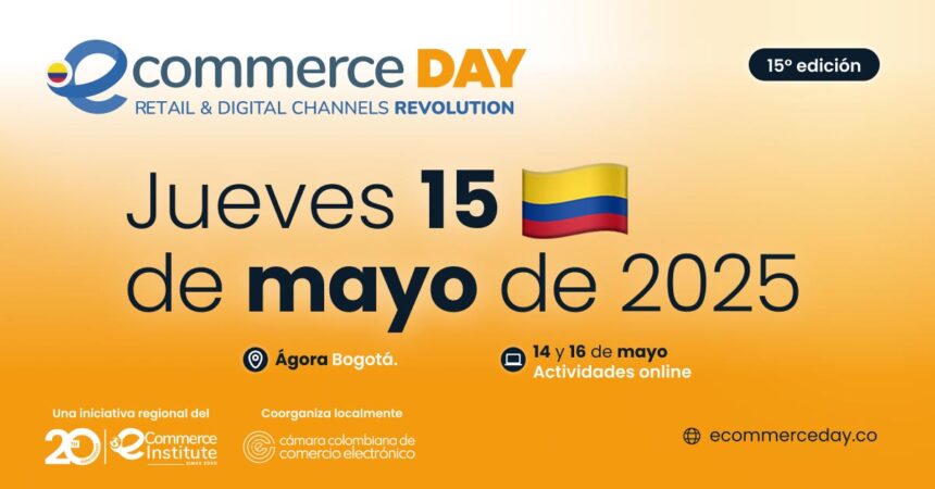 eCommerce Day Colombia será del 14 al 16 de mayo