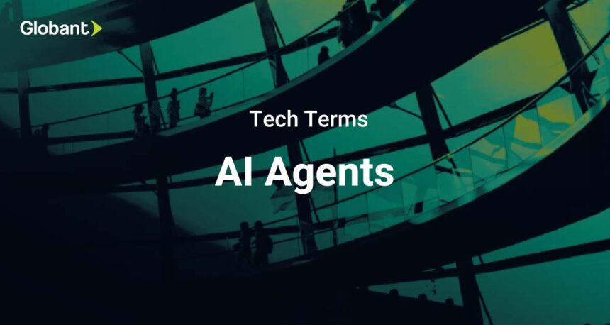 Globant apuestan por el poder de los agentes de IA