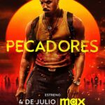 PECADORES llega a Max el 4 de Julio