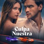 Culpa Nuestra llegará el 16 de octubre a Prime Video