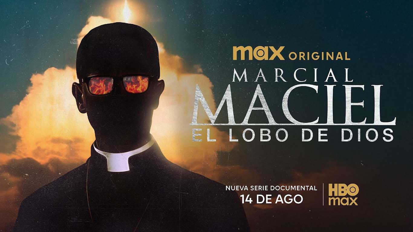 MARCIAL MACIEL: EL LOBO DE DIOS llega el 14 de agosto a HBO Max