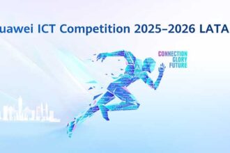 Huawei ICT Competition 2025–2026 ya abrió inscripciones