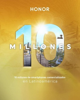 HONOR llega a los 10 millones de smartphones vendidos en América Latina