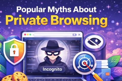 Mitos populares sobre la navegación privada