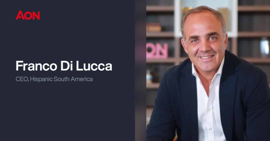 Aon anuncia a Franco Di Lucca como CEO de Hispanic South America