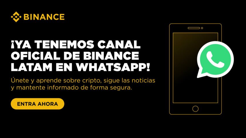 Binance lanza sus canales oficiales de WhatsApp para LATAM