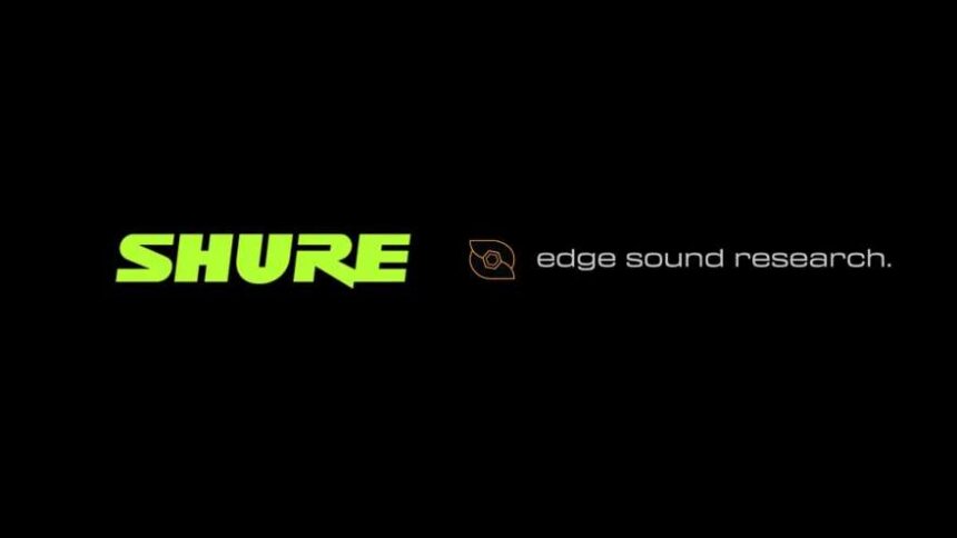 Shure se convierte en inversionista de EDGE Sound Research