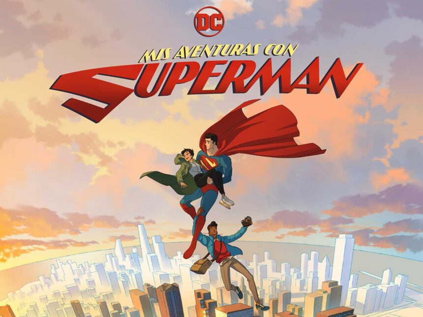 MIS AVENTURAS CON SUPERMAN llegará el 14 de junio a HBO Max