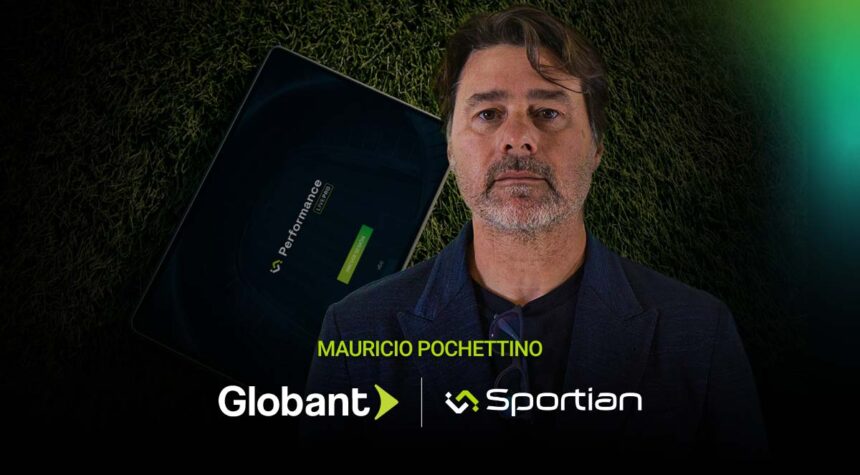 Globantanunció que Mauricio Pochettino hará uso de Sportian Performance