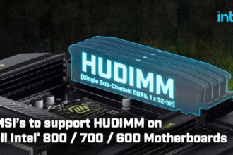 MSI anuncia compatibilidad de memoria HUDIMM en boards Intel 600, 700 y 800