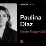 Paulina Díaz es nueva Country Manager de Seedtag en México