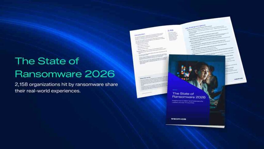 Sophos publicó el informe State of Ransomware 2026