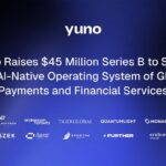 Yuno cierra ronda de inversión Serie B por US$45 millones