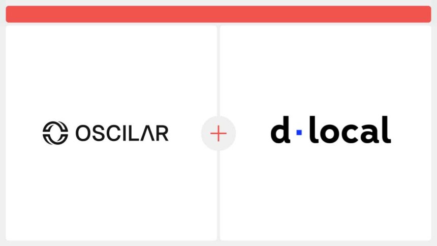 Oscilar se une a dLocal para evitar el lavado en pagos transfronterizos